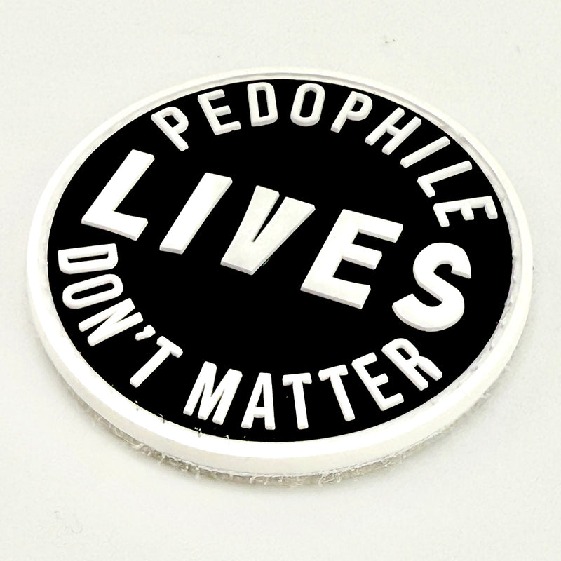 Pedo Lives Dont Matter PVC Patch (2.5”x2.5”)