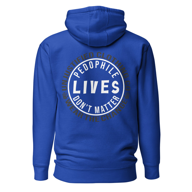 Pedo Lives Dont Matter Hoodie