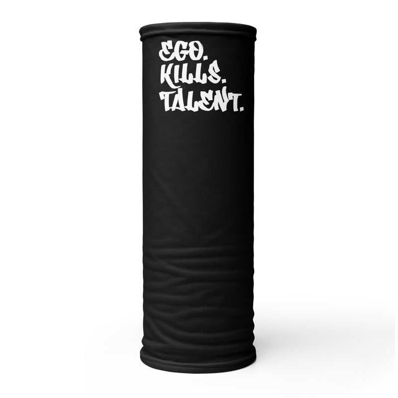 Ego Kills Talent Gaiter