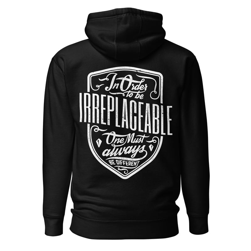 Irreplaceable Hoodie