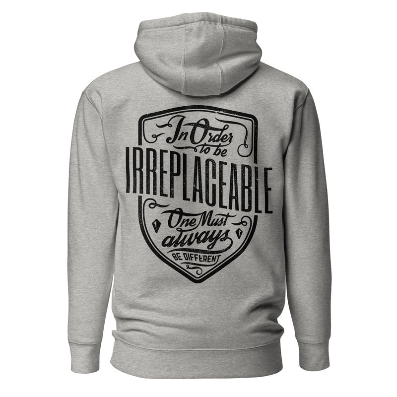 Irreplaceable Hoodie