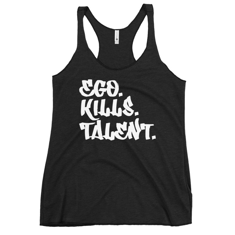 Ego Kills Talent Women's Tank